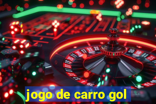 jogo de carro gol